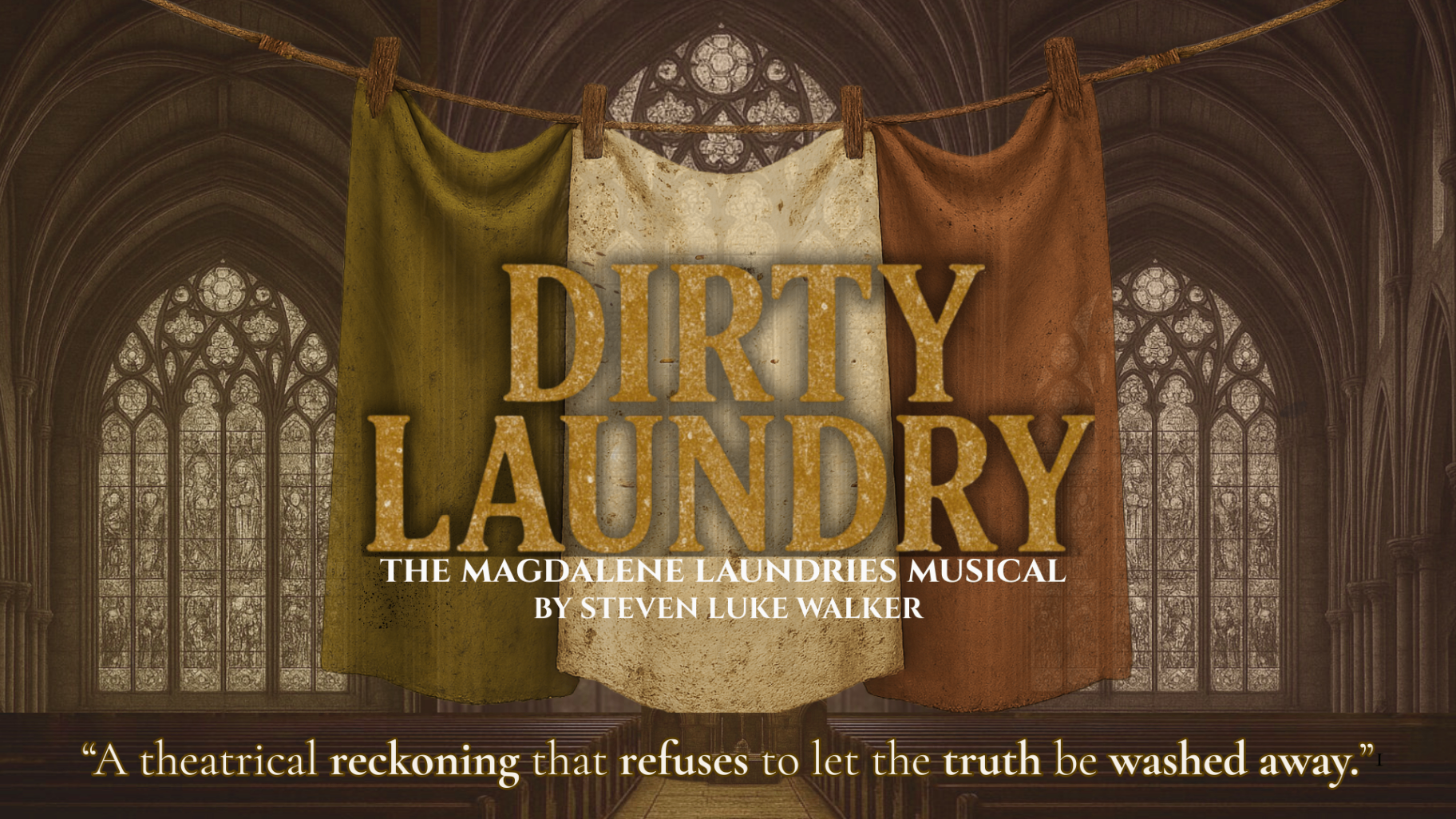 Dirty Laundry: The Magdalene Laundries Musical - A theatrical reckoning that refuses to let the truth be washed away